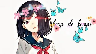 Amv nightcore  - Trop de temps ( Lyrics)