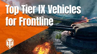 Top Tier IX Vehicles for Frontline