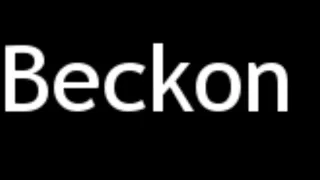 How to Pronounce Beckon