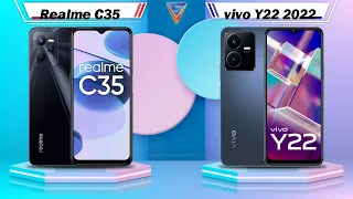 Realme C35 Vs vivo Y22 2022 | vivo Y22 2022 Vs Realme C35