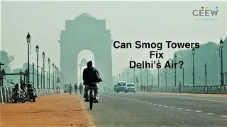 Can smog towers fix Delhi's air? CEEW Analysis