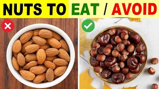 nuts you should be eating and you shouldn't