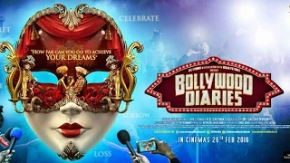 Bollywood Dairies New Theatrical Trailer l Raima Sen l Salim Diwan l Ashish Vidyarthi l 2016