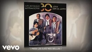 Los Manseros Santiagueños - Para los Ojos Más Bellos