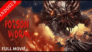 【INDO SUB】Poison Worm   Film Wuxia  Action China   VSO Indonesia 1