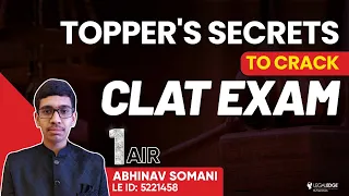 CLAT Topper AIR 1 - ABHINAV SOMANI Interview | How to clear CLAT exam? Topper Strategy for CLAT