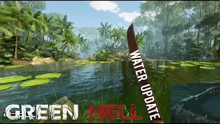 GREEN HELL | ВОДНОЕ ОБНОВЛЕНИЕ Обзор ► Прохождение | V.0.3.0