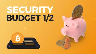 Security Budget - problém rozpočtu zabezpečení Bitcoinu 1/2 - #78