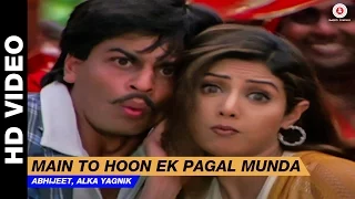 Main To Hoon Pagal Munda - Army | Vinod Rathod, Alka Yagnik | Sridevi & Shahrukh Khan