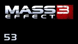 Прохождение Mass Effect 3 (живой коммент от alexander.plav) Ч. 53