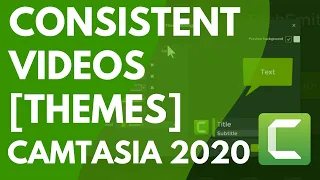 Use Themes in Camtasia 2020 for a Consistent Look and Feel