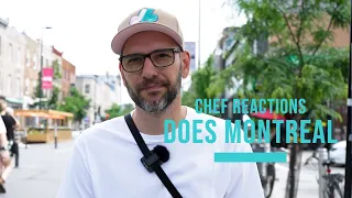 Chef Reactions Does Montreal