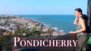 PONDICHERRY TOURISM: PLACES to VISIT | FOREIGNER IN INDIA | TRAVEL VLOG IV