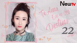 【ESP SUB】EP 22 | Te Amo, Ese es Mi Destino | I Love You, That's My Fate | Love is Fate | Vin Zhang