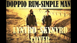 Doppio Rum Simple Man–(Lynyrd Skynyrd Cover) + Testo e Traduzione in italiano