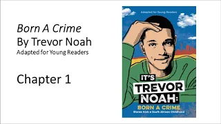 Born A Crime Adapted for Young Readers   Chapter 1