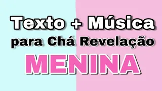 TEXTO + MÚSICA EMOCIONANTE PARA CHÁ REVELAÇÃO DE MENINA 💕