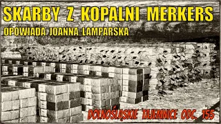 Skarby z kopalni Merkers. Opowiada Joanna Lamparska, Dolnośląskie Tajemnice odc. 155