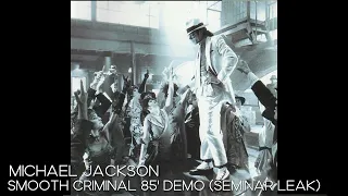 Michael Jackson - Smooth Criminal (1985 Demo Seminar Leak)