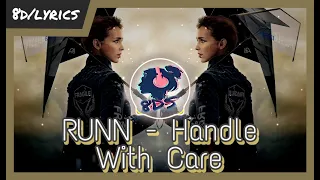 Runn - Handle With Care (8D/Lyrics Video🎧)