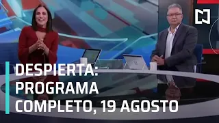 Despierta I Programa Completo 19 de agosto 2020