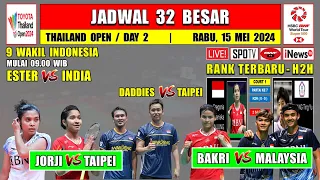 Jadwal Thailand Open 2024 Hari Ini Day 2 R32 ~ JORJI vs TAIPEI ~ BAKRI vs MALAYSIA ~ 9 Wakil INA
