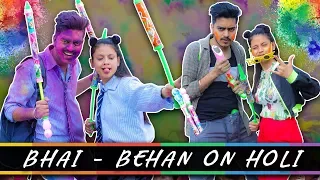 BHAI - BEHAN ON HOLI || Rachit Rojha