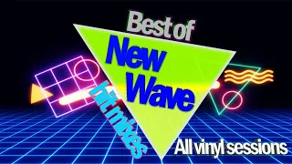 Best of New Wave Hit Mixes ( all vinyl sessions )