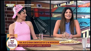 Rux, Alice și Ioana Ginghină comentează tot ce ne interesează