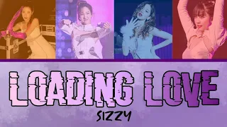 Loading Love - SIZZY / Color Coded THAI/ROM/ENG Lyrics with Line Distribution results in the end