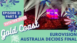 💥Eurovision Australia Decides 2022 | Gold Coast | Grand Final