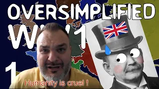 Humanity is cruel!! Oversimplified WW1 Part1 Reaction