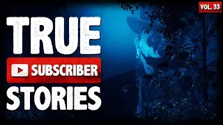 Stalker Ambush & Home Alone Stories | 12 True Scary Subscriber Horror Stories (Vol. 33)