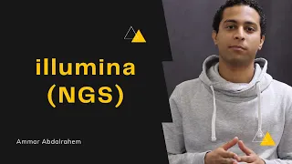 illumina sequencing  | Next Generation Sequencing (NGS) بالعربى