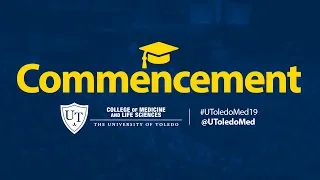 College of Medicine and Life Sciences Commencement 2019