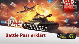 War Thunder - Der Battle Pass - So funktioniert er (Tutorial)