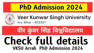 VKSU PhD Admission 2024 🔥🔥Veer Kunwar Singh University, Arrah 🔥🔥PhD Admission Test (PAT-2022)