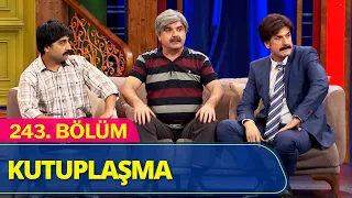 Kutuplaşma - Güldür Güldür Show 243.Bölüm