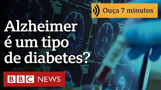 Alzheimer é um tipo de diabetes? Os estudos que investigam ligação entre as duas doenças