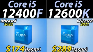 i5-12400F vs. i5-12600K | How Much Performance Difference?