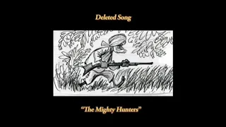 The Mighty Hunters (Deleted Song From Disney’s “The Jungle Book”)