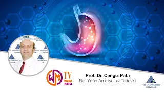Reflü'nün Ameliyatsız Tedavisi / Prof. Dr. Cengiz Pata