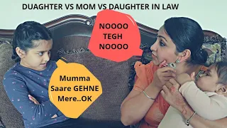 Daughter In Law VS Daughter [Sab Mera] Dhee Kehndi Sara Kuch Mera Hai | 3 Hisse Nahi Karne Maa