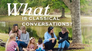 Why Homeschooling Is Better with Classical Conversations!