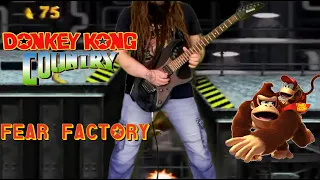 Donkey Kong Country - Fear Factory [Cover]