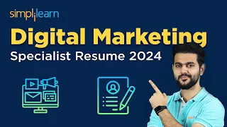 Digital Marketing Specialist Resume 2024 | How To Make A Digital Marketing Resume | Simplilearn