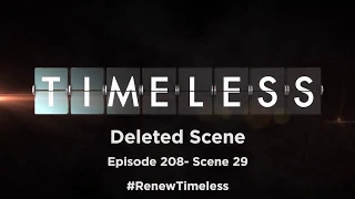 Timeless 2x08 - Delected Scene