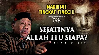 💥SEJATINYA ALLAH ITU SIAPA? - MBAH WILIS