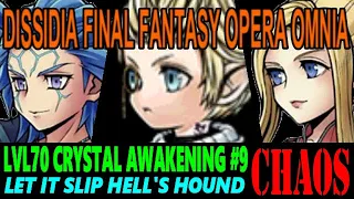 DISSIDIA FINAL FANTASY OPERA OMNIA: LVL70 CRYSTAL AWAKENING #9 CHAOS GUIDE