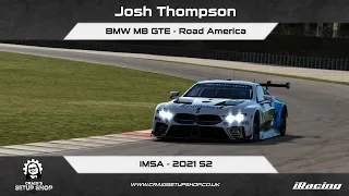 iRacing - 21S2 - BMW M8 GTE - IMSA - Road America - JT